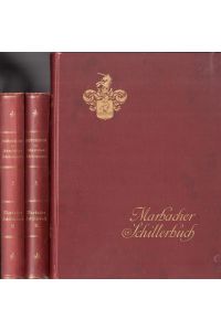 Marbacher Schillerbuch, Bd I, II u. III. . Veröffentlichungen des Schwäbischen Schillervereins.   - Bd 1 :Zur hundersten Wiederkehr von Schillers Todestag (1905)