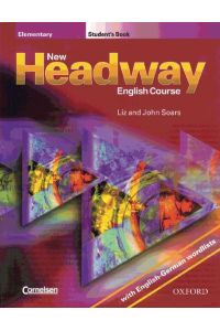 New Headway English Course: Elementary, Student's Book, with English-German wordlists