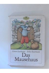 Das Mausehaus  - Baarmann Erika (Illustr.)