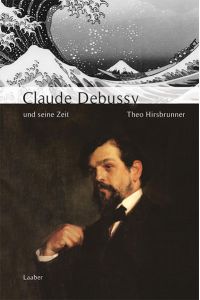 Große Komponisten und ihre Zeit, 25 Bde. , Debussy und seine Zeit