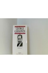 George Gershwin im Spiegel seiner Zeit: Portraitiert von Zeitgenossen
