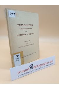 Zeitschriften im deutschen Sprachbereich für Seelsorger und Erzieher : [Bibliographie] / Anton Antweiler