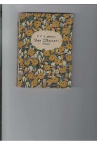 Das Majorat.   - Eine Erzählung. Deutscher Novellenkranz, Band 8. Einband von Josef Windisch, Dachau.