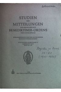 Studien und Mitteilungen zur Geschichte des Benediktiner-Ordens und seiner Zweige.   - Register zu Band 51-91 (1933-1980)