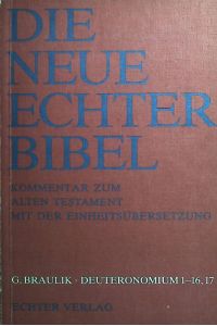 Deuteronomium: 1. , 16, 17.   - Die neue Echter-Bibel, Kommentar zum Alten Testament mit der Einheitsübersetzung ; Lfg. 15