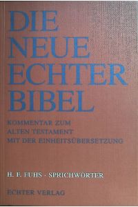 Sprichwörter.   - Die neue Echter-Bibel, Kommentar zum Alten Testament mit der Einheitsübersetzung ; Lfg. 35