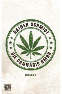 Die Cannabis GmbH: Roman