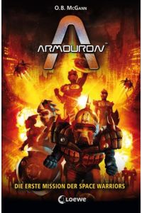 Armouron (Band 1) – Die erste Mission der Space Warriors