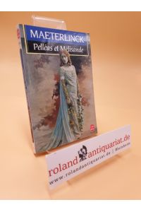 Pelleas Et Melisande ; Drame en cinq actes