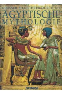 Grosser Bildführer durch die ägyptische Mythologie  - Einführung von James Putnam.