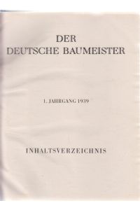 Der deutsche Baumeister. 1. Jahrgang 1939. (12 Hefte in priv. Halbleinenband).