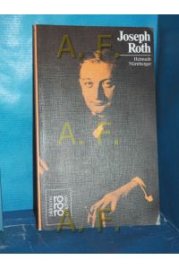 Joseph Roth : in Selbstzeugnissen u. Bilddokumenten.   - dargest. von. [Den Anh. besorgte d. Autor. Hrsg.: Kurt u. Beate Kusenberg] / Rowohlts Monographien , 301