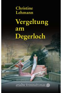 Vergeltung am Degerloch: Originalausgabe (Ariadne Krimi)