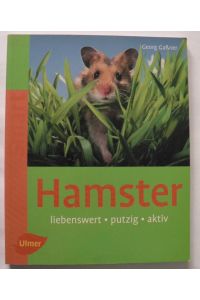 Hamster - Liebenswert - putzig - aktiv