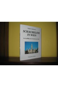 Schachelite in Wien. - Das Bank-Austria-Schachfestival 1996;
