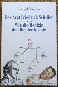 Der Arzt Friedrich Schiller oder wie die Medizin den Dichter formte