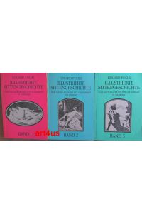 Illustrierte Sittengeschichte :  - vom Mittelalter bis zur Gegenwart. ; In 3 Bänden