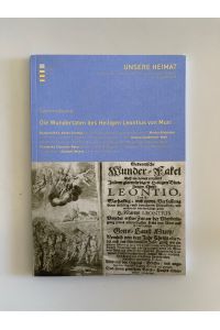 Die Wundertaten des Heligen Leontius von Muri (Sammelband der Zeitschrift Unsere Heimat).