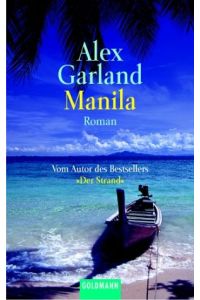 Manila : Roman.   - Dt. von Thomas Mohr / Goldmann ; 44989