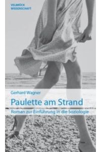 Paulette am Strand: Roman zur Einführung in die Soziologie