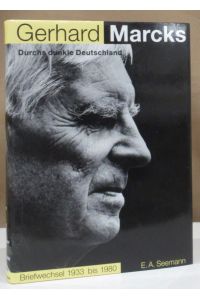 Durchs dunkle Deutschland. Briefwechsel 1933 bis 1980. Bearbeitet und herausgegeben von Jens Semrau.