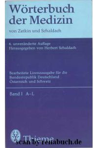 Wörterbuch der Medizin von Zetkin und Schaldach, Band I A-L + Band 2 M-Z