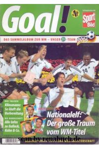 Goal!  - Das Sammelalbum zur WM - Unser Team 2006