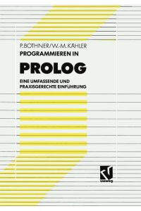 Programmieren in PROLOG  - Eine umfassende und praxisgerechte Einführung