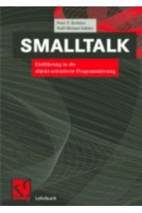SMALLTALK  - Einführung in die objekt-orientierte Programmierung