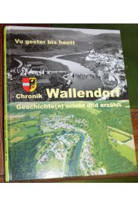 Chronik Wallendorf Vu gester bis haett Waallendorfer Geschichte(n) erlebt und erzählt