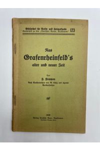 Aus Grafenrheinfeld's alter und neuer Zeit Bibliothek für Volks- und Heimatkunde, Sonderheft 123 zu den Deutschen Gauen, Kaufbeuren