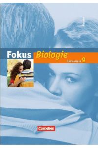 Fokus Biologie - Gymnasium Hessen: 9. Schuljahr - Schülerbuch