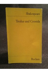 Troilus und Cressida.