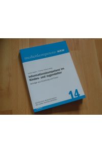 Informationskompetenz im Kindes- und Jugendalter. Beiträge aus Forschung und Praxis.