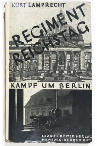 Regiment Reichstag  - Kampf um Berlin, Januar 1919.