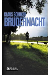 Brudernacht: Astrellas zweiter Fall (Kriminalromane im GMEINER-Verlag)  - Astrellas zweiter Fall