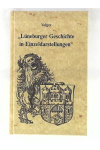 Lüneburger Geschichte in Einzeldarstellungen.