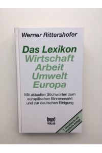 Das Lexikon Wirtschaft, Arbeit, Umwelt, Europa. (2323 958)