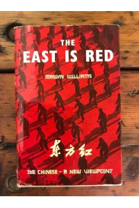 The East is Red: The Chinese - A New Viewpoint