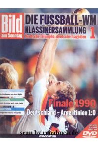 Die Fussball-WM Klassikersammlung 1  - Deutsche Triumphe, deutsche Tragödien