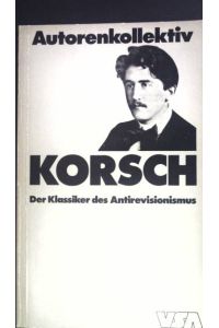 Korsch : d. Klassiker d. Antirevisionismus.