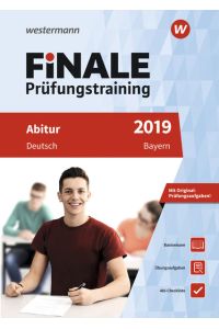 FiNALE Prüfungstraining / FiNALE Prüfungstraining Abitur Bayern  - Abitur Bayern / Deutsch 2019