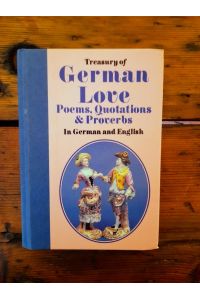Treasury of German Love - Poems, Quotations & Proverbs - in German and English