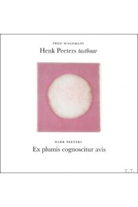 Henk Peeters : tastbaar