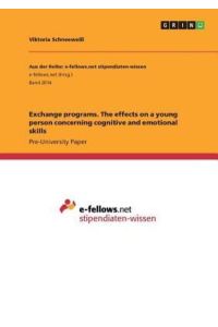 Exchange programs. The effects on a young person concerning cognitive and emotional skills