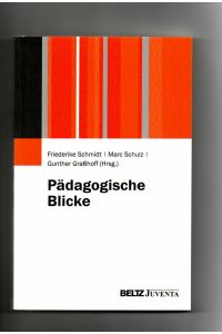 Friedrike Schmidt, Marc Schulz, Pädagogische Blicke