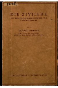 Die Zivilehe - Die staatliche Ehegesetzgebung und die Kirche