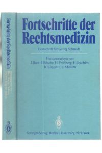 Fortschritte der Rechtsmedizin. Festschrift für Georg Schmidt