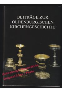 Beiträge zur Oldenburgischen Kirchengeschichte = Oldenburgische Monographien - Rittner, Reinhard