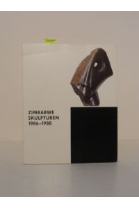 Zimbabwe Skulpturen 1986 - 1988.